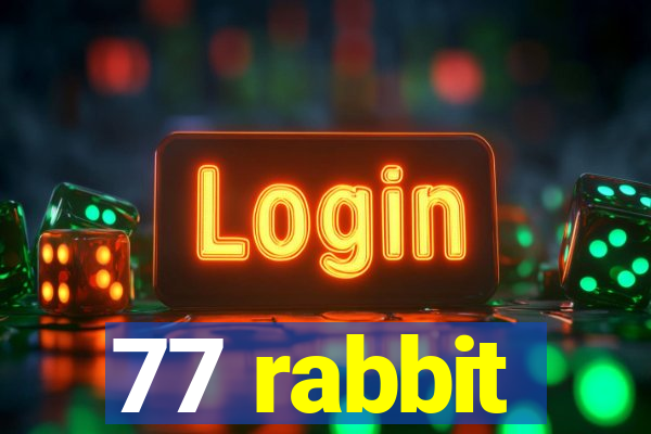 77 rabbit